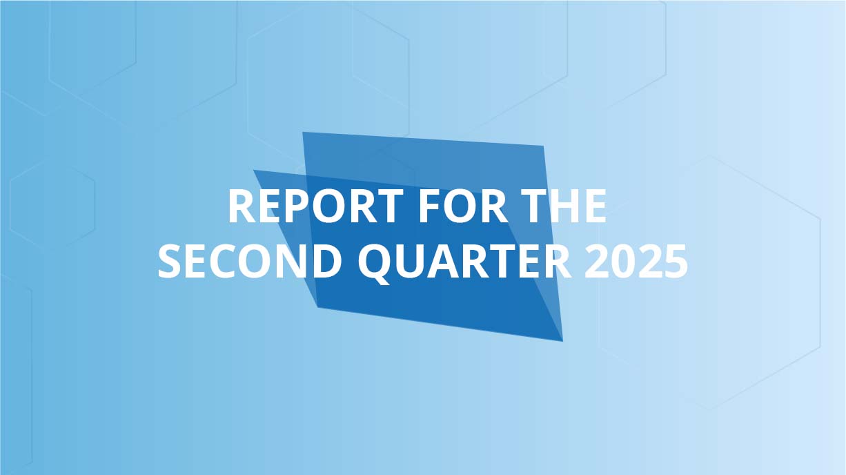 Report for the second quarter 2025